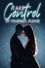 Take Control of Yourself, Please novel (Anna and Liam)